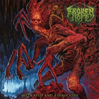 Broken Hope - Mutilated And Assimilated - LP