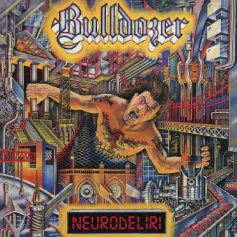 Bulldozer - Neurodeliri - CD