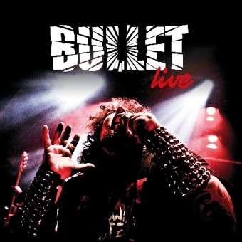 Bullet - Live - DOUBLE LP GATEFOLD + 2CD