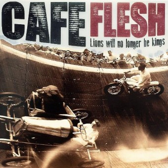 Cafe Flesh - Lions Will No Longer Be Kings - LP