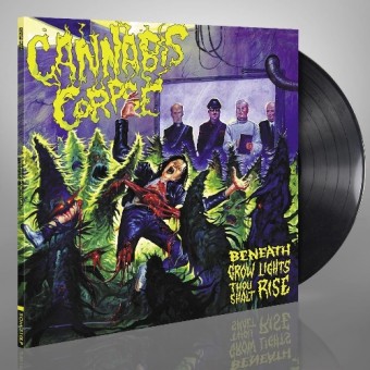 Cannabis Corpse - Beneath Grow Lights Thou Shalt Rise - LP + Digital