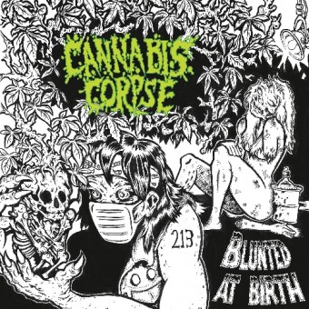 Cannabis Corpse - Blunted At Birth - CD DIGIPAK + Digital