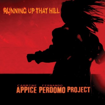 Carmine Appice And Fernando Perdomo - Running Up That Hill - CD DIGIPAK