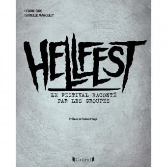 Cédric Sire et Isabelle Marcelly - Hellfest - Le festival raconté par les groupes - BOOK