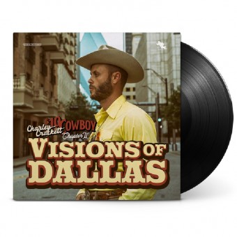 Charley Crockett - Visions Of Dallas - LP