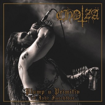 Chotzä - Plump U Primitiv (10 Jahr Furchtbar) - CD