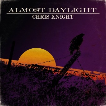 Chris Knight - Almost Daylight - LP