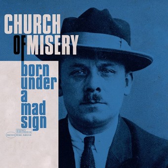 Church Of Misery - Born Under A Mad Sign - CD