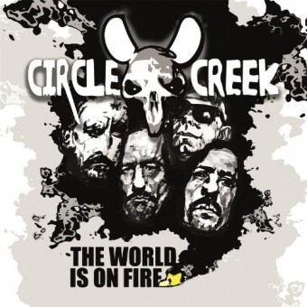 Circle Creek - The World Is On Fire - CD DIGIPAK
