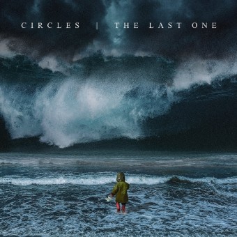 Circles - The Last One - CD DIGIPAK + Digital