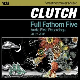 Clutch - Full Fathom Five - CD + DVD Digipak