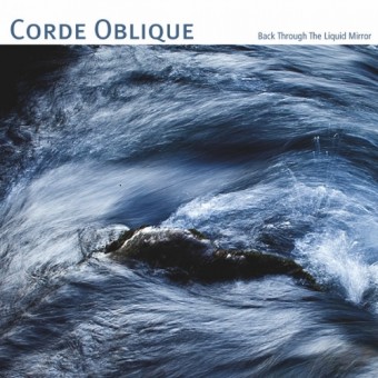 Corde Oblique - Back Through The Liquid Mirror - CD DIGISLEEVE