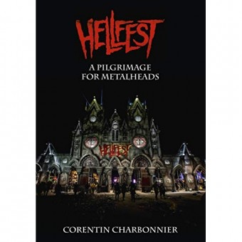 Corentin Charbonnier - Hellfest - A Pilgrimage For Metalheads - BOOK