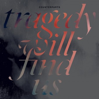 Counterparts - Tragedy Will Find Us - LP