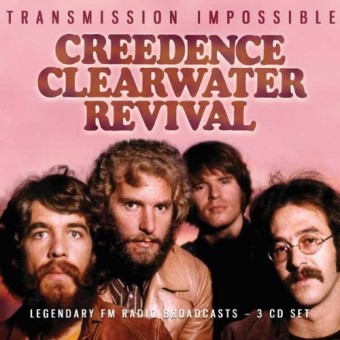 Creedence Clearwater Revival - Transmission Impossible (Radio Broadcasts) - 3CD DIGIPAK