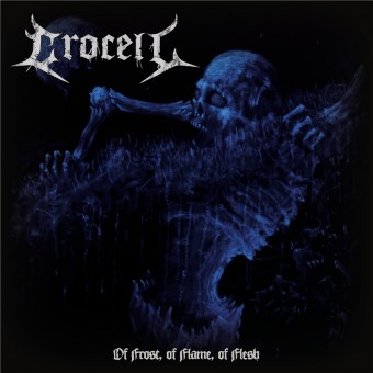Crocell - Of Frost, Of Flame, Of Flesh - CD DIGIPAK