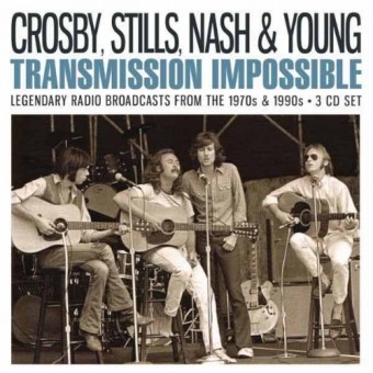 Crosby, Stills, Nash & Young - Transmission Impossible (Radio Broadcasts) - 3CD DIGIPAK