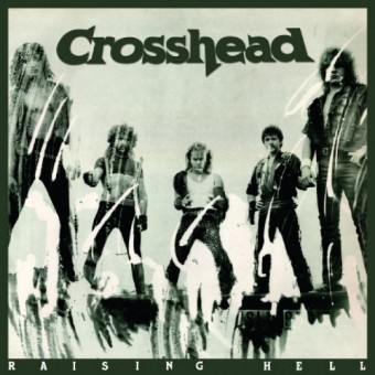 Crosshead - Raising Hell - CD