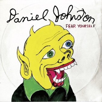 Daniel Johnston - Fear Yourself - LP Gatefold