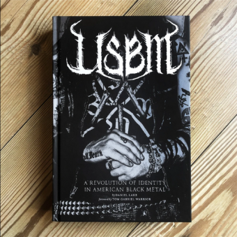Daniel Lake - USBM - A Revolution Of Identity In American Black Metal - BOOK