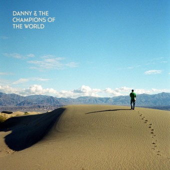 Danny & The Champions Of The World - You Are Not A Stranger Here - CD DIGISLEEVE