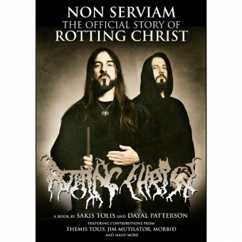 Dayal Patterson - Non Serviam : The Official Story Of Rotting Christ - BOOK
