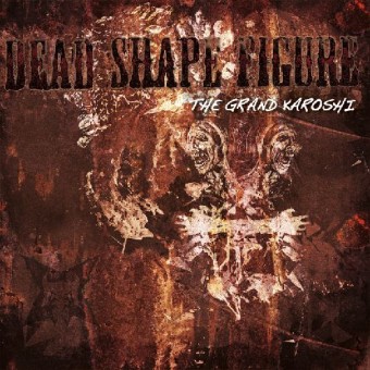 Dead Shape Figure - The Grand Karoshi - CD DIGIPAK
