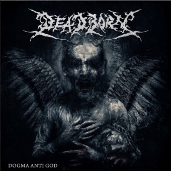 Deadborn - Dogma Anti God - CD
