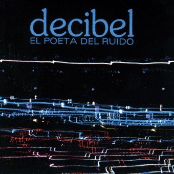 Decibel - El Poeta Del Ruido - LP Gatefold Coloured