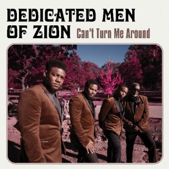 Dedicated Men Of Zion - Can't Turn Me Around - CD DIGIPAK