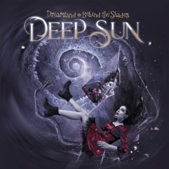 Deep Sun - Dreamland - Behind The Shades - CD