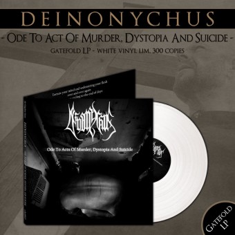 Deinonychus - Ode To Acts Of Murder, Dystopia And Suicide - LP Gatefold Coloured