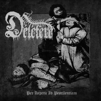 Délétère - Per Aspera Ad Pestilentiam - CD EP