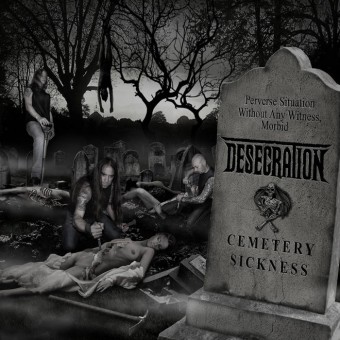 Desecration - Cemetery Sickness - CD