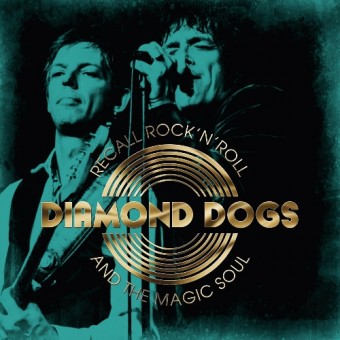 Diamond Dogs - Recall Rock 'N Roll And The Magic Soul - CD