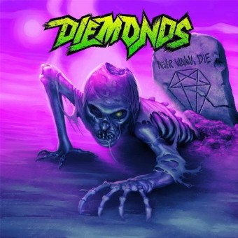 Diemonds - Never Wanna Die - CD
