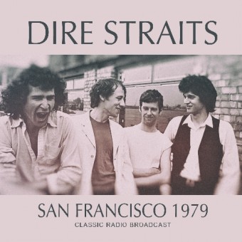 Dire Straits - San Francisco 1979 - CD