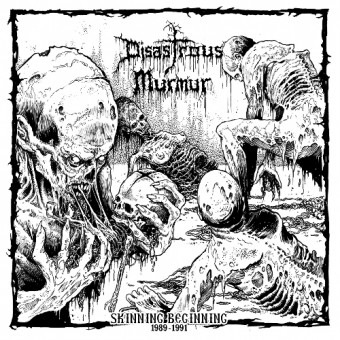 Disastrous Murmur - Skinning Beginning 1989 - 1991 - CD