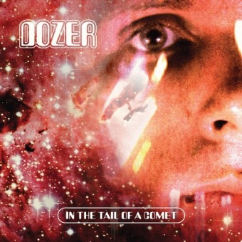 Dozer - In The Tail Of A Comet - CD DIGIPAK
