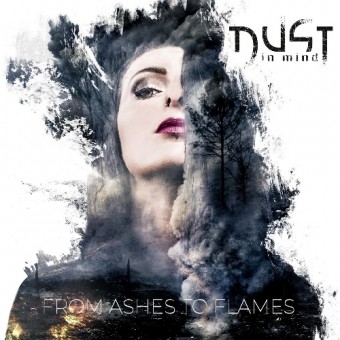 Dust In Mind - From Ashes To Flames - CD DIGIPAK