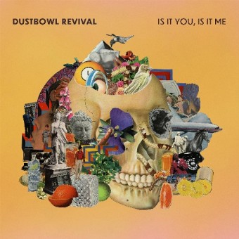 Dustbowl Revival - Is It You, Is It Me - CD DIGISLEEVE