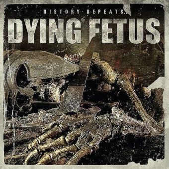 Dying Fetus - History Repeats - CD