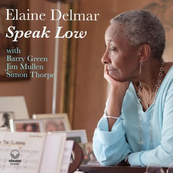 Elaine Delmar - Speak Low - CD DIGIPAK