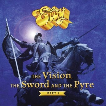 Eloy - The Vision, The Sword And The Pyre Part 1 - CD DIGIPAK