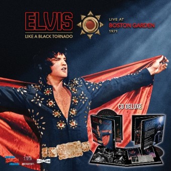 Elvis Presley - Like A Black Tornado - Live At Boston Garden 1971 (Broadcast) - CD DIGIBOOK
