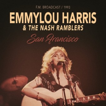 Emmylou Harris & The Nash Ramblers - San Francisco 1993 - CD