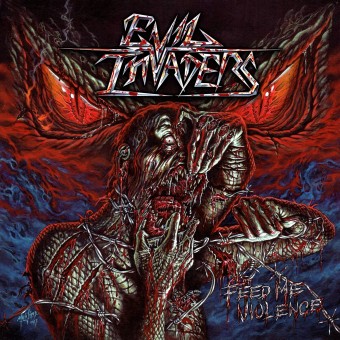 Evil Invaders - Feed Me Violence - CD
