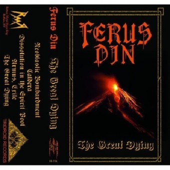 Ferus Din - The Great Dying - CASSETTE