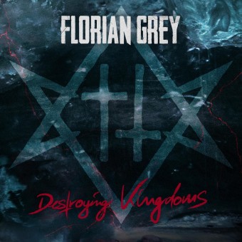 Florian Grey - Destroying Kingdoms - CD DIGIPAK