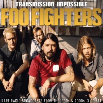 Foo Fighters - Transmission Impossible (Radio Broadcasts) - 3CD DIGIPAK